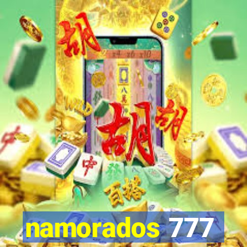 namorados 777